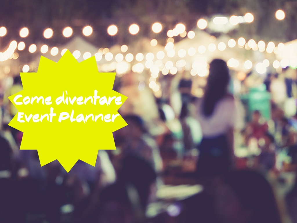 Come diventare Event Planner
